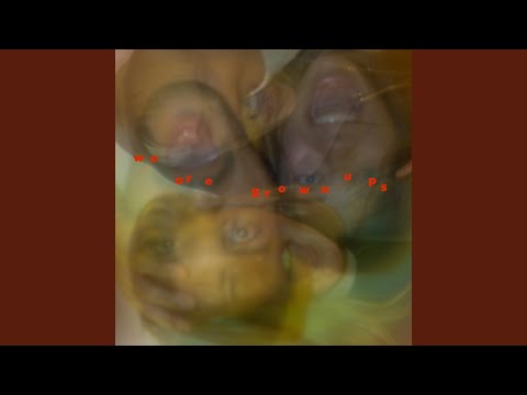 Video thumbnail for We Are Grown Ups