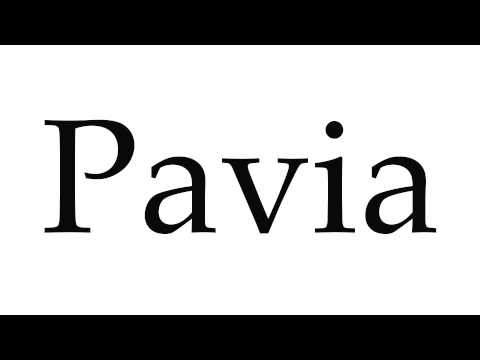 How to Pronounce Pavia