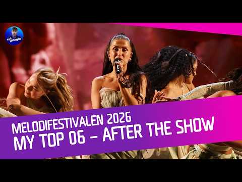 🇸🇪 Melodifestivalen 2026: Heat 4 - My Top 06 [After the show]