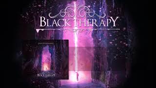 BLACK THERAPY - Echoes Of Dying Memories  ( Official album Stream )