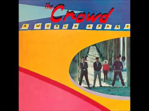 The Crowd - A World Apart (1981) FULL ALBUM