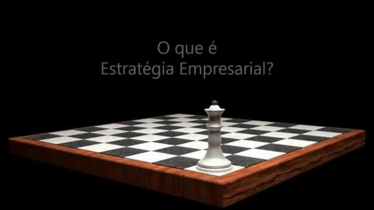 O que é Estratégia Empresarial?