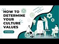 Ep 26: How To Determine Your Culture Values (and how we determined ours).
