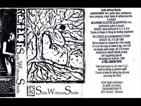Selfs Without Shells -The Axe Dance ( 1988 female Electro Punk /  Experimental)
