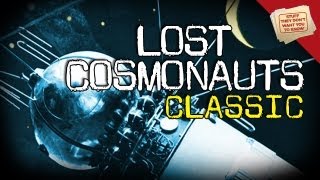 Lost Cosmonauts | CLASSIC