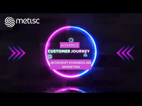 Advance Customer Journey with Dynamics 365 Marketing (Event Management & Lead Generation Campaign)