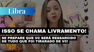 LIBRA✨ISSO SE CHAMA LIVRAMENTO😳🔥SE PREPARE QUE VC SERÁ RESSARCIDO DE TUDO QUE TIRARAM DE VC!