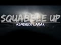 Kendrick Lamar Squabble Up Clean Lyrics Audio At 192khz