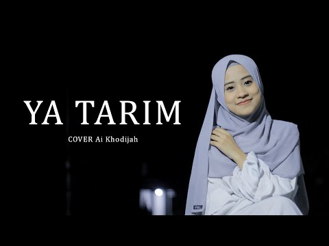 Ya Tarim - Ai Khodijah