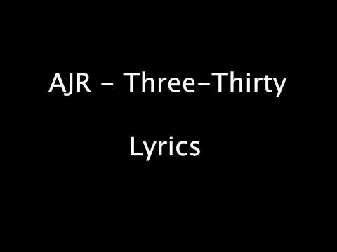 AJR - Three-Thirty (Lyrics)