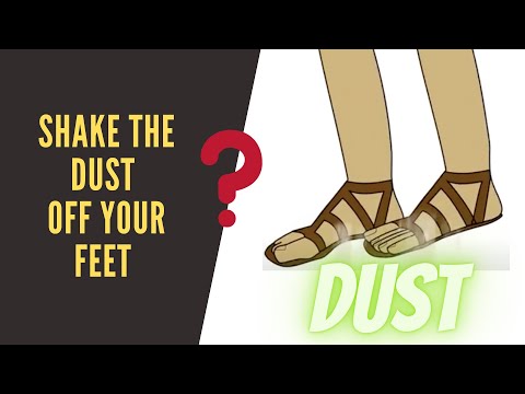 Shake The Dust Off Your Feet? What Did Jesus Mean??