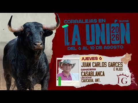 GANADERÍA CASA BLANCA | LA UNIÓN SUCRE 2026