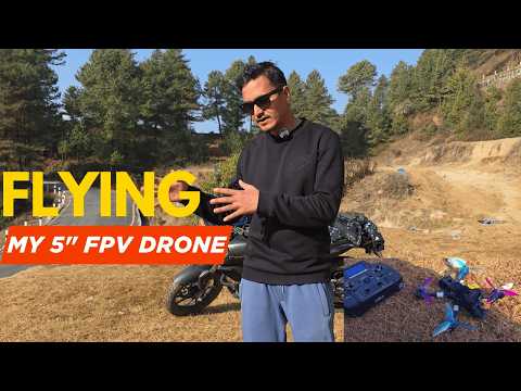 My Custom 5" FPV Drone Build + First Flight in NEPAL