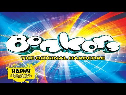 Bonkers - The Original Hardcore - The Next Chapter CD 1 SHARKEY
