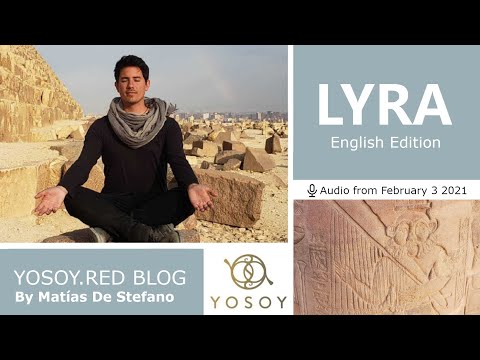 Day 184 - LYRA - Matías De Stefano - YOSOY.RED BLOG: Heart - Mental - Aquarius, Read by Celena 02/03