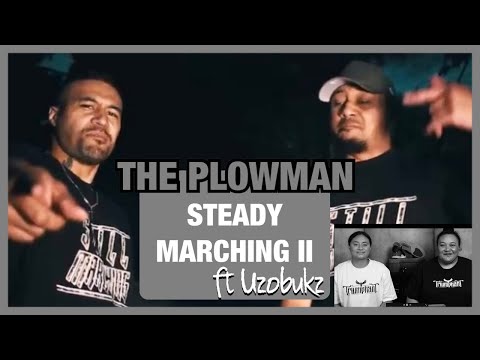 THE PLOWMAN ft Uzobukz - STEADY MARCHING 2 | POLY REACTORS
