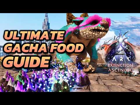 Ultimate Gacha Food Guide Ark Survival Ascended