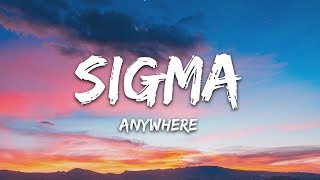 Sigma - Anywhere (Lyrics)
