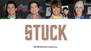 Big Time Rush - Stuck (Color Coded Lyrics)