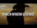 Whiskey Myers Broken Window Serenade Lyrics Yellowstone S1E8 Song Soundtrack