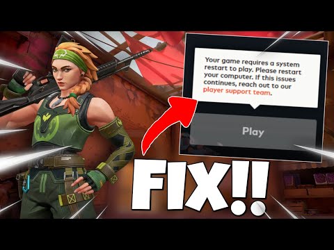 Your game requires a system restart to play valorant. Please restart system. Your game requires a system restart to play valorant. Restart valorant. Restart system.