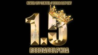 02 - Reedadelphia (Reed dollaz)