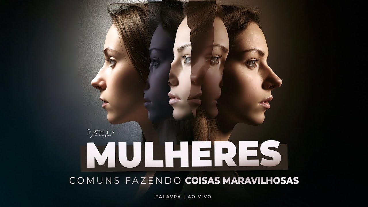 MULHERES COMUNS FAZENDO MARAVILHAS - Culto de Domingo - Palavra Ao Vivo - Pastora Tânia Tereza