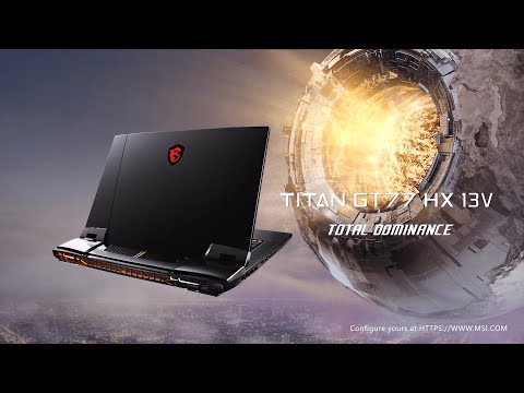 Titan GT77 HX 13V - Total Dominance | MSI