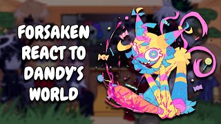 Forsaken React To Dandy's World || Gacha React
