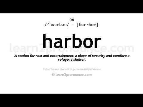 Pronunciation of Harbor | Definition of Harbor