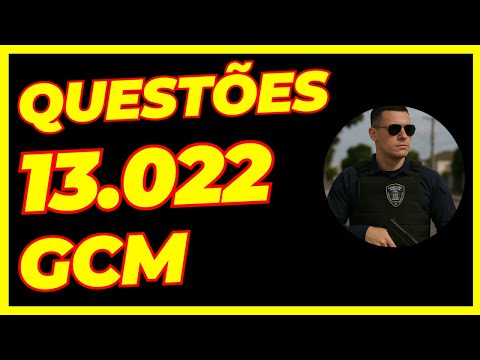 Questões Estatuto Geral das Guardas Municipais | Lei 13.022/14