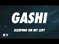 GASHI - Sleeping On My Left (Lyrics)