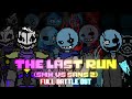 The Last Run Sans Vs SMX 2 Full Battle OST