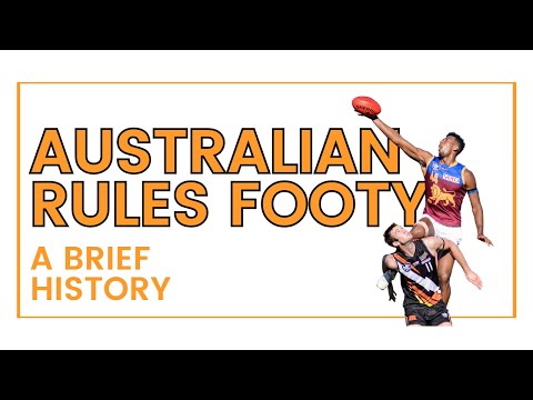 Australian Rules Football & AFL:  A brief history of the game