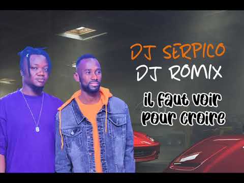 DJ SERPICO et DJ ROMIX feat ANDERSON, SATELITE EBONGA - IL FAUT VOIR POUR CROIRE