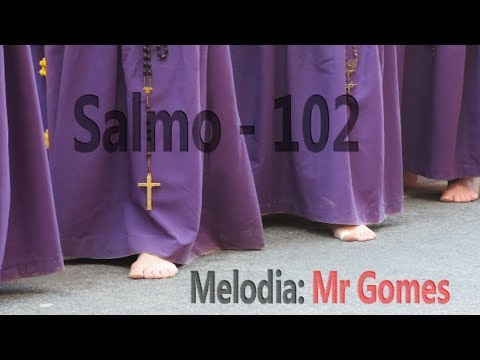 Salmo 102 video