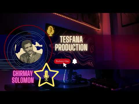 GHIRMAY SOLOMON ኤርትራ ኣጆኺ
