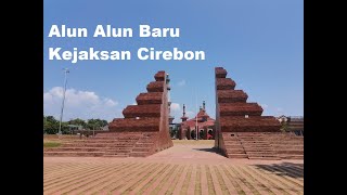 Download lagu Berjalan di alun - alun kota cirebon yang baru ( alun alun kejaksan cirebon ) mp3 Download lagu Berjalan di alun - alun kota cirebon yang baru ( alun alun kejaksan cirebon ) mp3