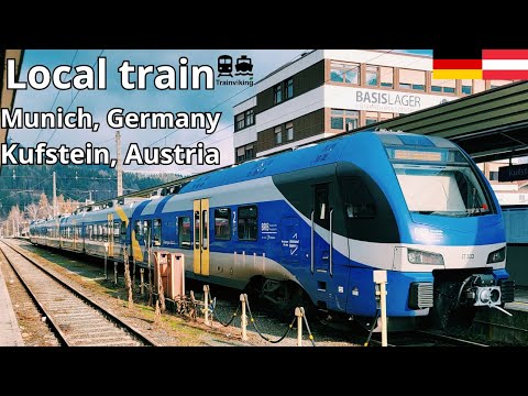 Munich (München), Germany via Rosenheim to Kufstein in Austria, just across the border in Tyrol