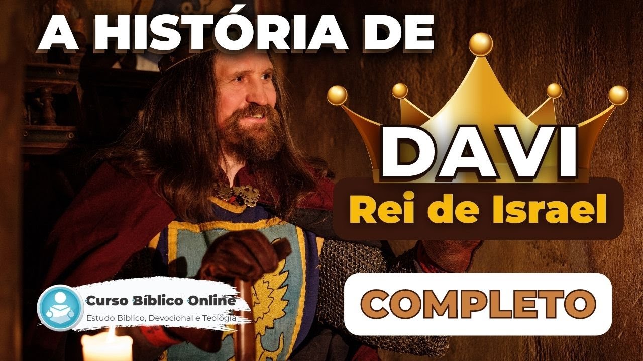 Quem foi Davi? A História de Davi - Rei de Israel