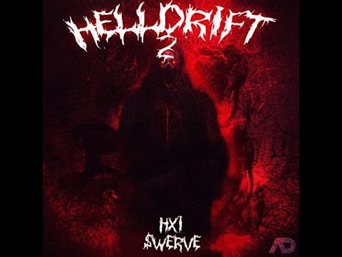 HXI, $WERVE - HELLDRIFT 2