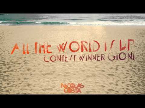 Nicolas Costa ft Angelina&Angel - ALL THE WORLD IS UP(GIONI REMIX)