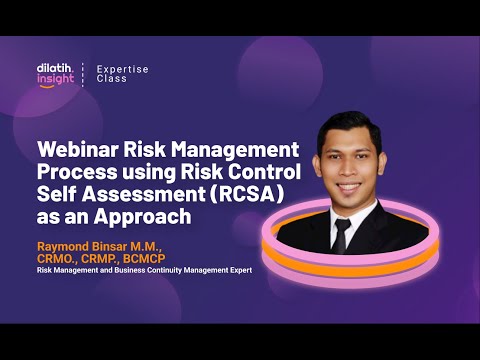 Webinar Risk Management Process using RCSA as an Approach - dilatih.co