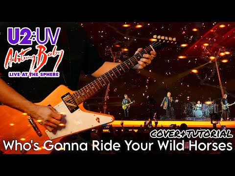 U2 - Who's Gonna Ride Your Wild Horses (Guitar Cover/Tutorial) Live The Sphere Backing Track Helix