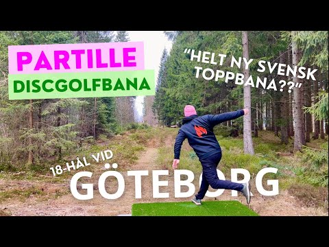 PARTILLE Discgolfbana - Har vi en helt ny svensk toppbana vid GÖTEBORG?