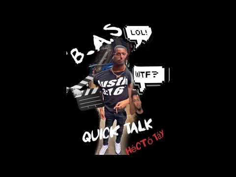 Héctó Táy ~ Quick Talk (Freestyle)