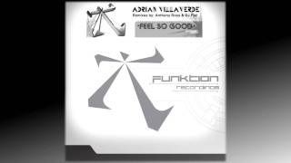 Adrian Villaverde - Feel So Good (Out on Funktion Recordings!)