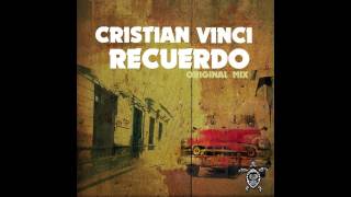 Cristian Vinci - Recuerdo (original mix) Vida records