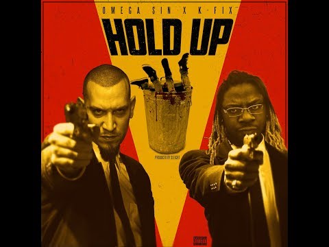 Omega Sin x K-Fix - Hold Up (prod. Slight Beats)