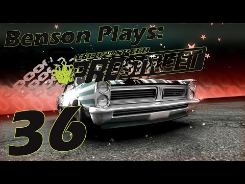 Benson Plays: Need For Speed: ProStreet - Part 36 - Speed King